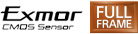 Exmor CMOS Sensor and Full Frame
