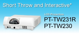 Short Throw and Interactive* LCD Projectors PT-TW231R/PT-TW230