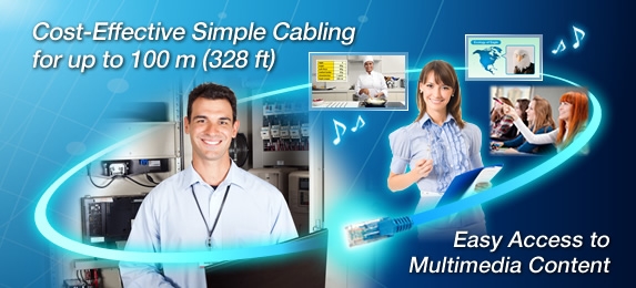 Cost-effective simple cabling for up to 100 m (328 ft)