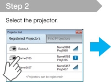 Step 2 Select the projector.